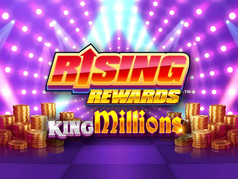 Rising Rewards King Millions